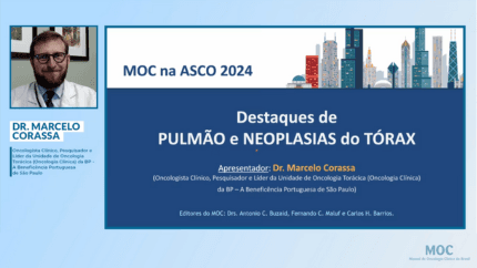 ASCO 2024: Câncer de Pulmão e Neoplasias do Tórax | Dr. Marcelo Corassa