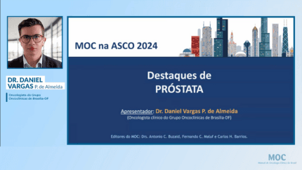 ASCO 2024: Câncer de próstata | Dr. Daniel Vargas