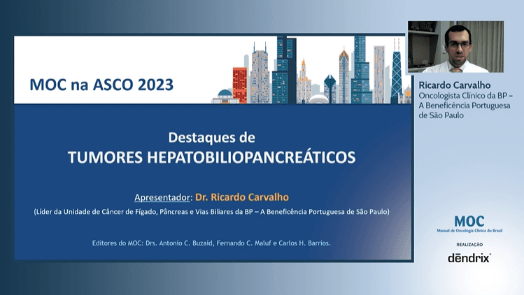 ASCO 2023: Tumores hepatobiliopancreáticos | Dr. Ricardo Carvalho