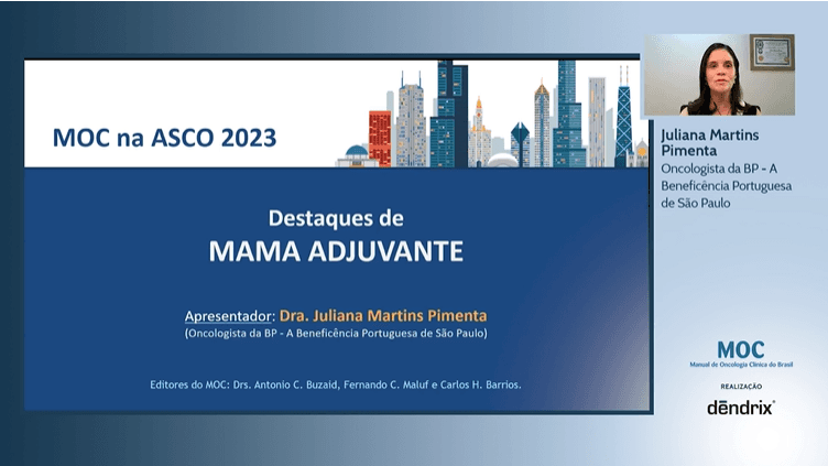 ASCO 2023: Câncer de Mama Adjuvante | Dra. Juliana Pimenta