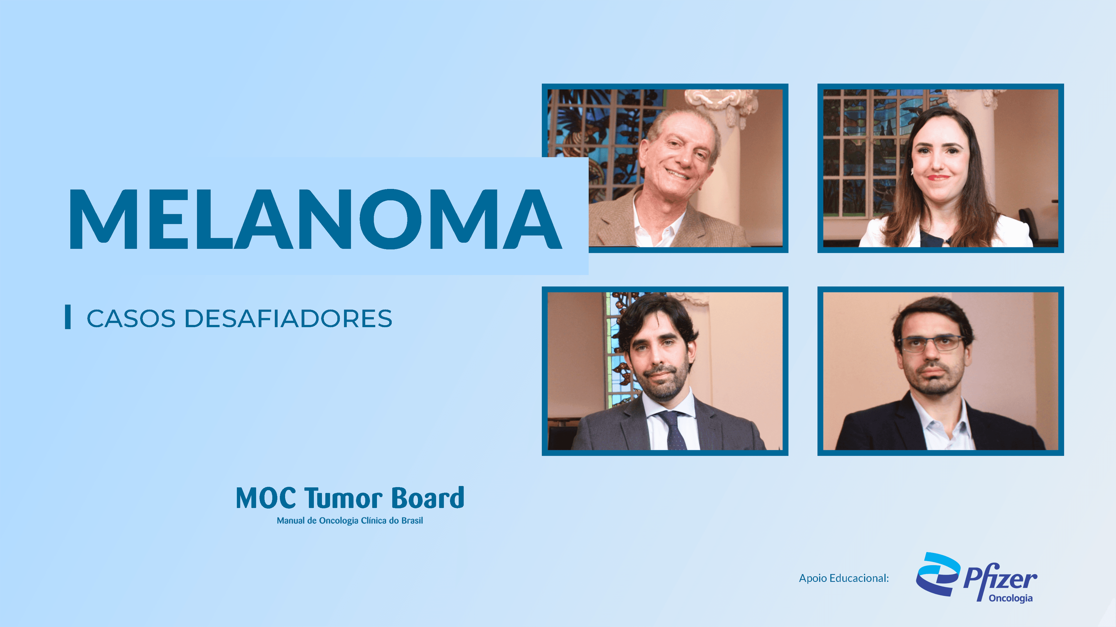 TUMOR BOARD - Melanoma