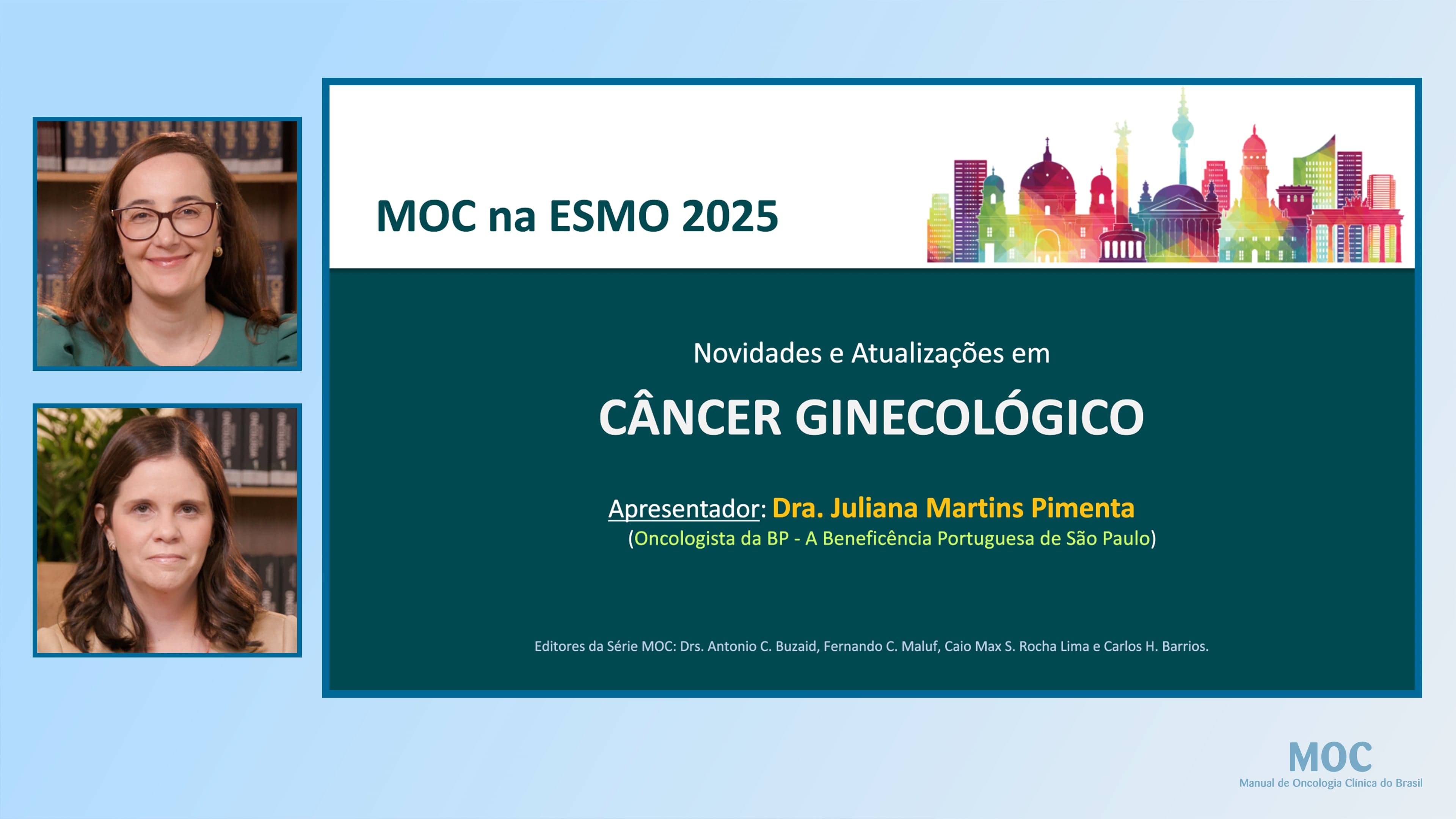ESMO 2025: Câncer Ginecológico | Dra. Juliana Pimenta
