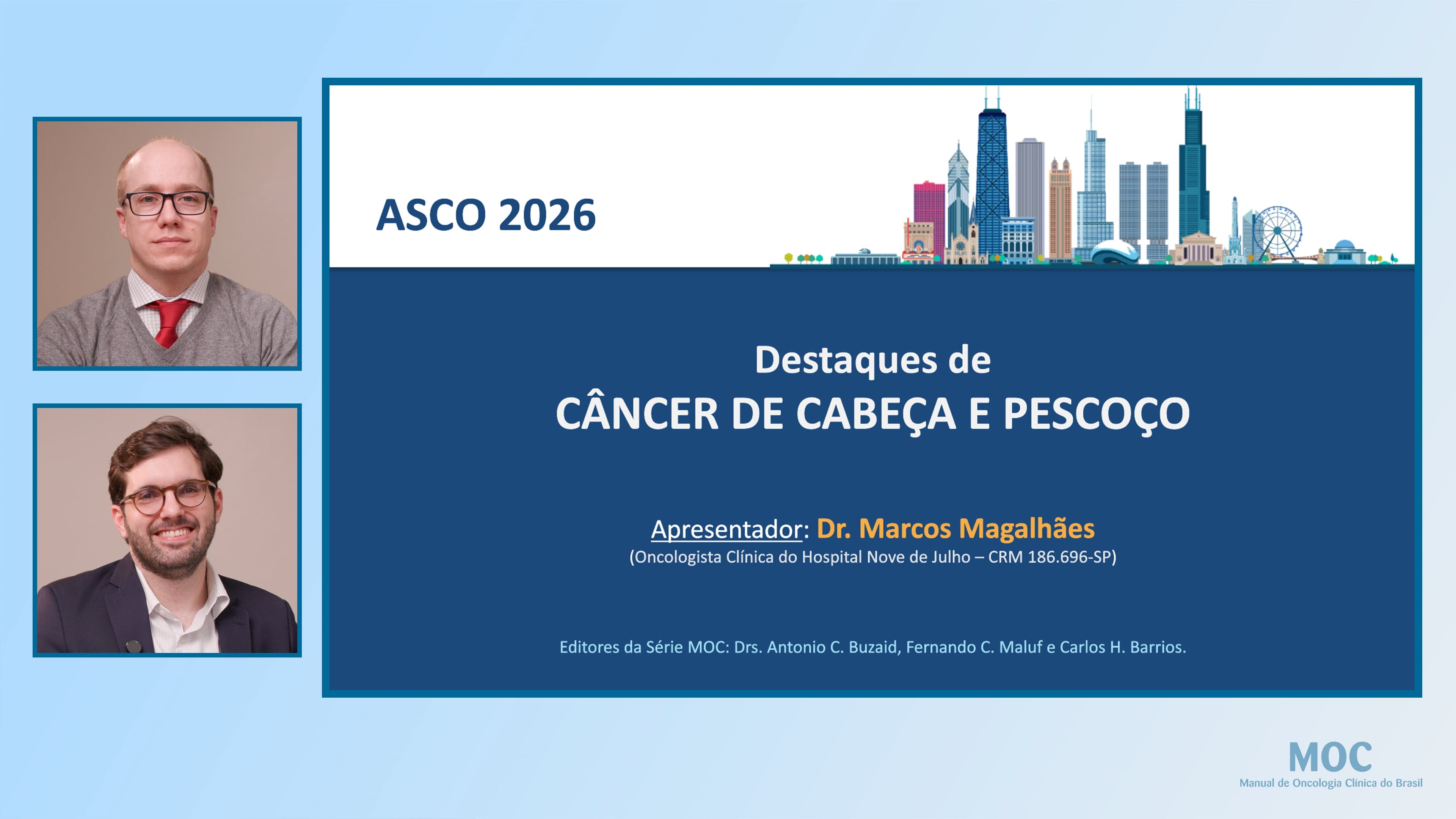 ASCO 2026: Câncer de Cabeça e Pescoço | Dr. Marcos Magalhães