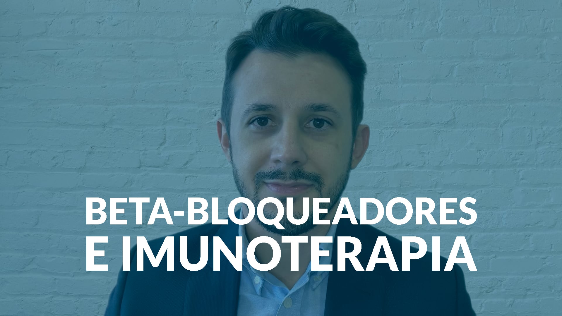 Beta-bloqueadores e imunoterapia: interação entre tumor e cérebro como alvo terapêutico