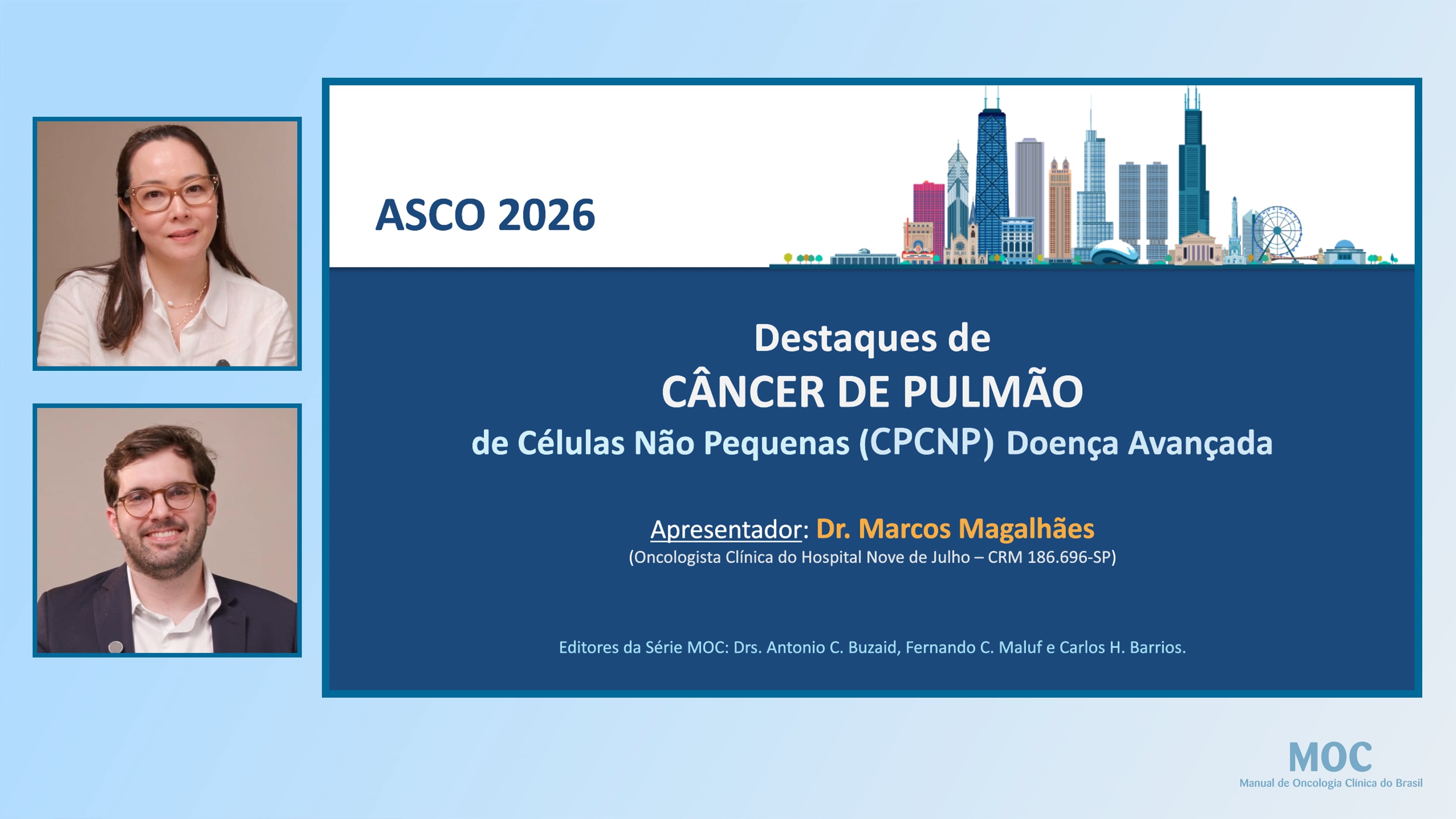 ASCO 2026: Câncer de Pulmão de Células Não Pequenas (CPCNP) Doença Avançada | Dr. Marcos Magalhães