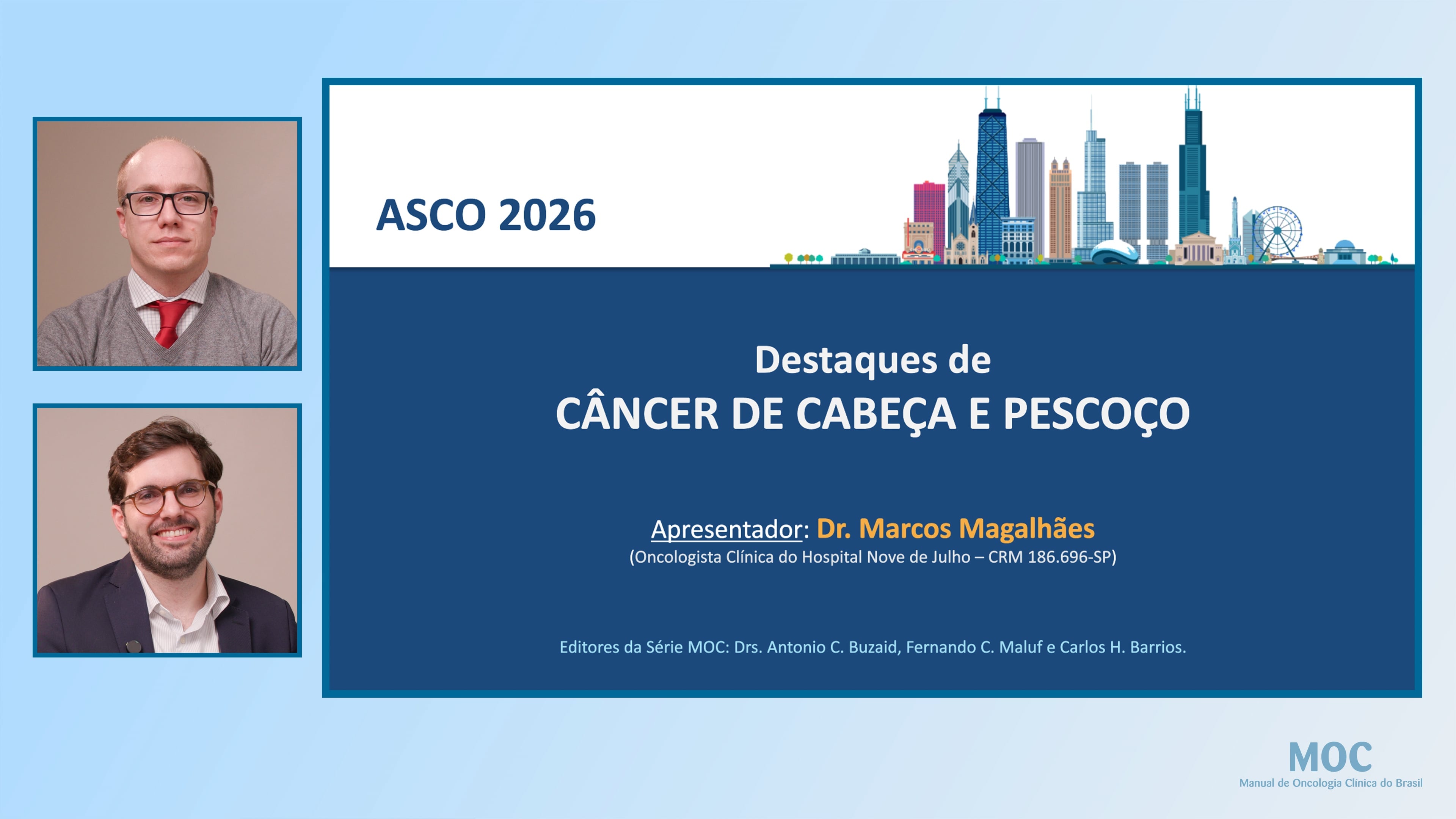 ASCO 2026: Câncer de Cabeça e Pescoço | Dr. Marcos Magalhães