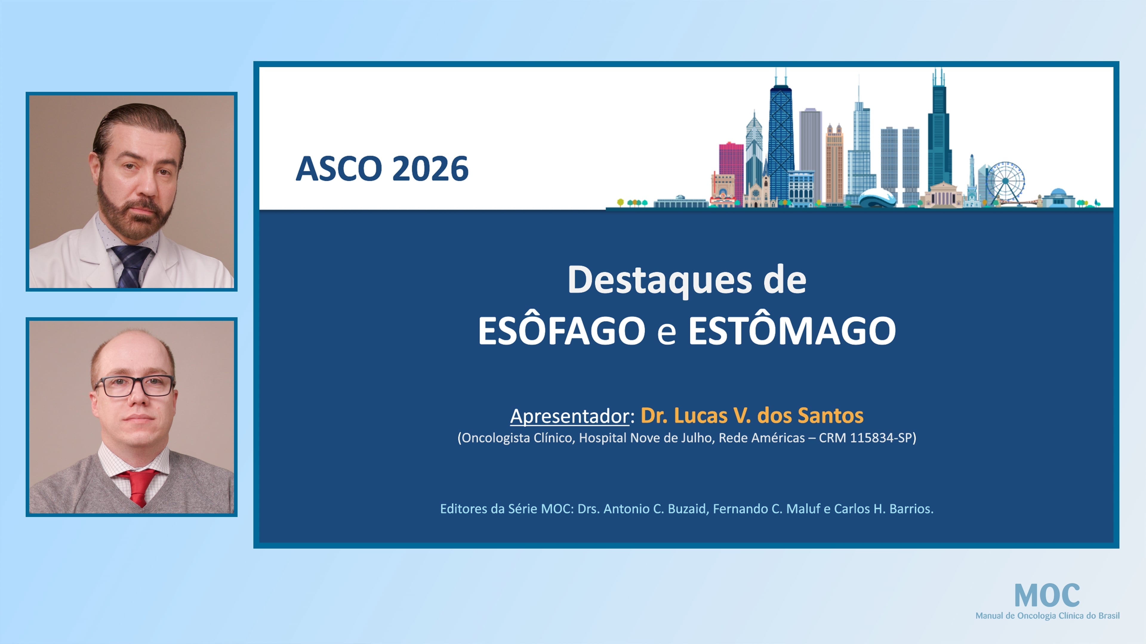 ASCO 2026: Câncer de Esôfago e Estômago | Dr. Lucas dos Santos