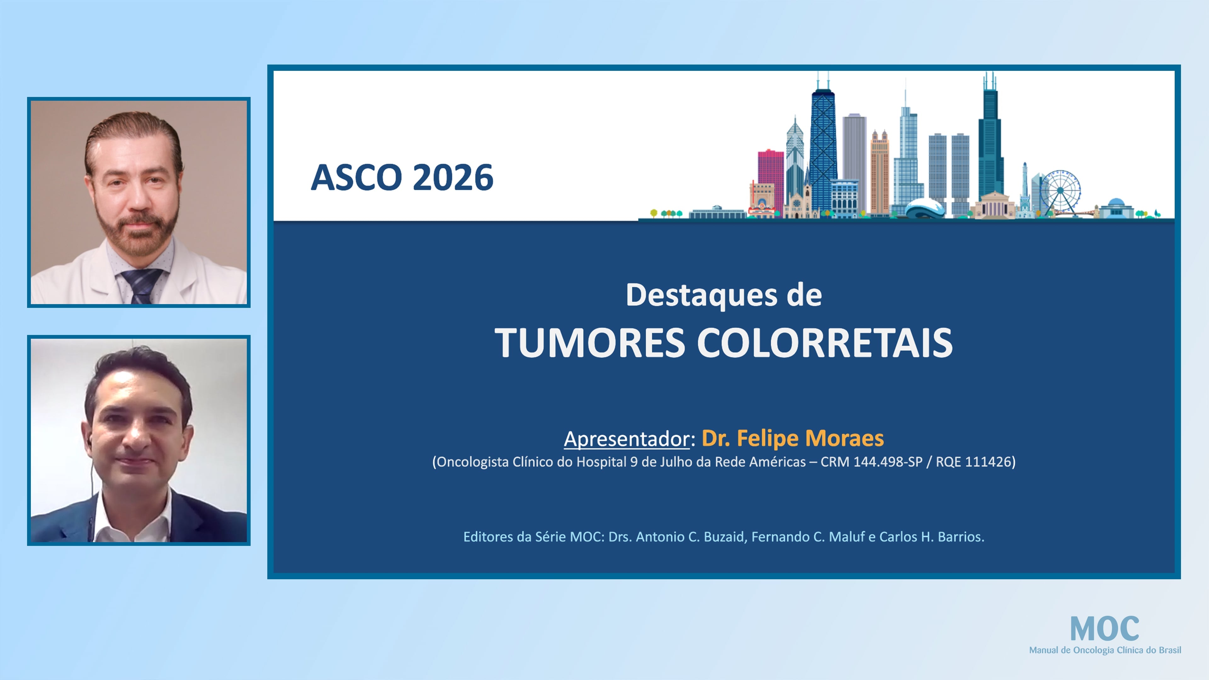 ASCO 2026: Tumores Colorretais | Dr. Felipe Moraes