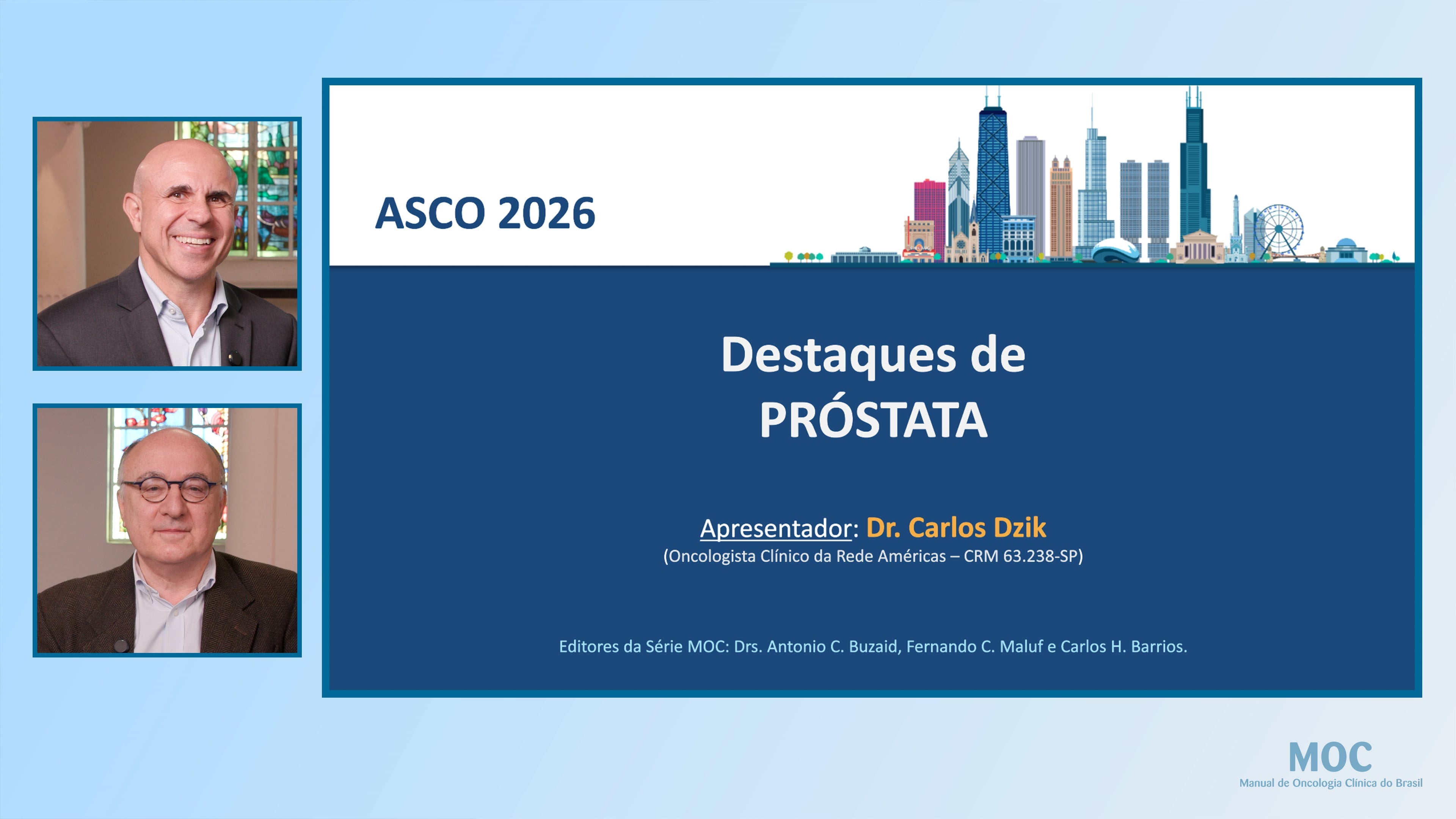 ASCO 2026: Câncer de Próstata | Dr. Carlos Dzik