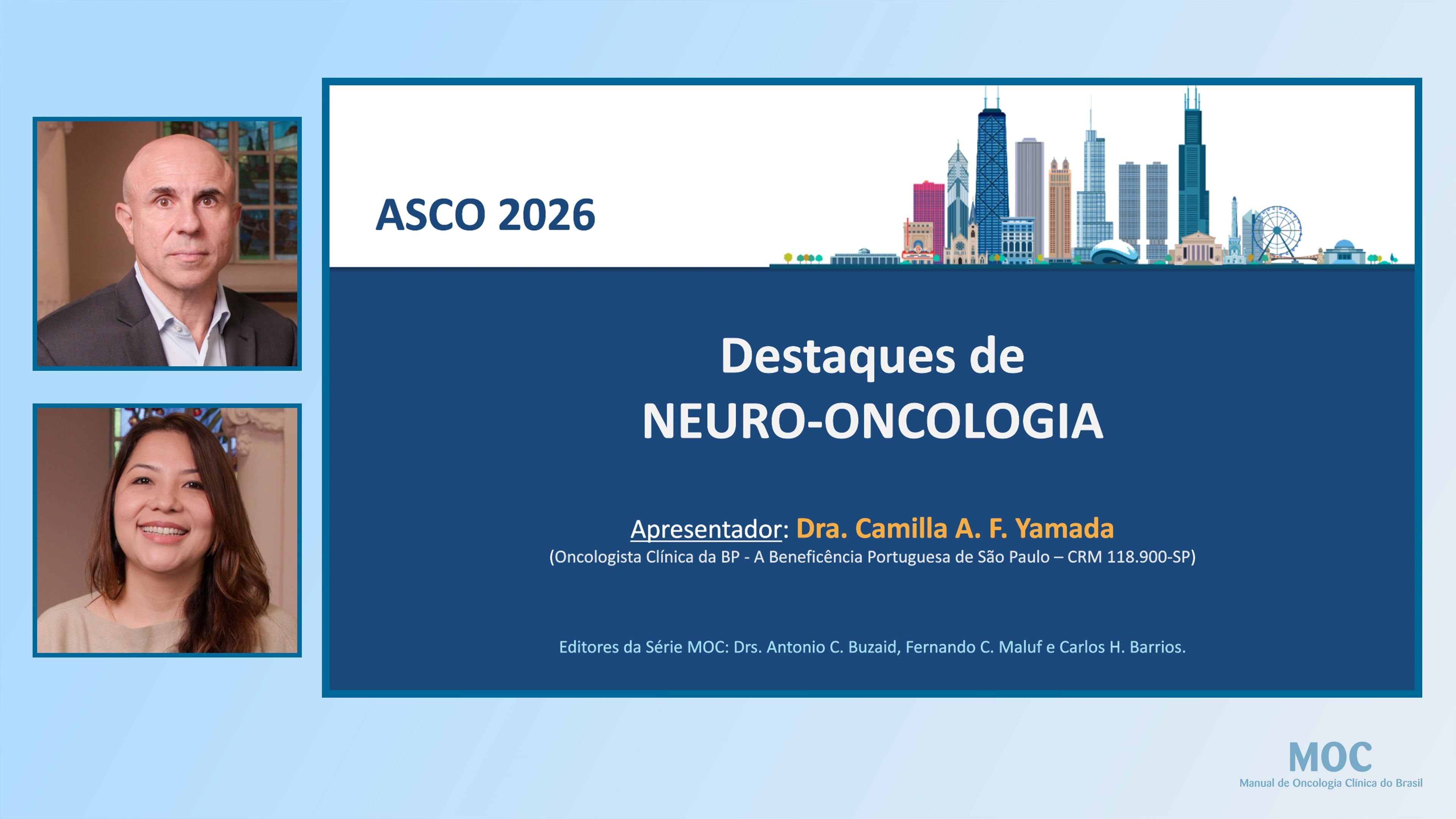 ASCO 2026: Neuro-Oncologia | Dra. Camilla Yamada